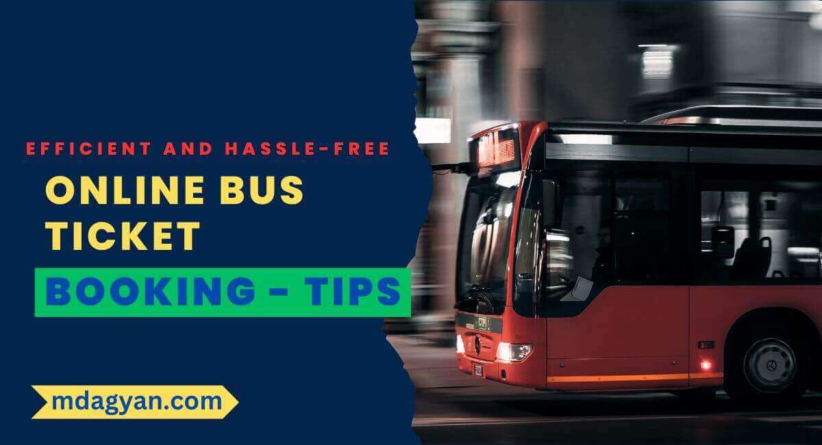 Online Bus Ticket Booking Tips in India